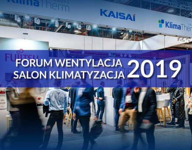 Forum wentylacja - salon klimatyzacja 2019 z udziałem KAISAI
